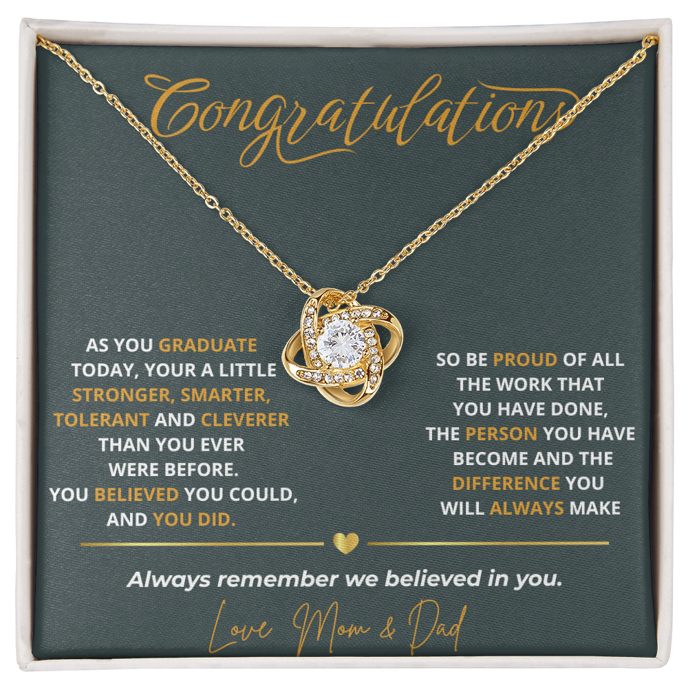 As you graduate  today, your a little- Love Knot Necklace