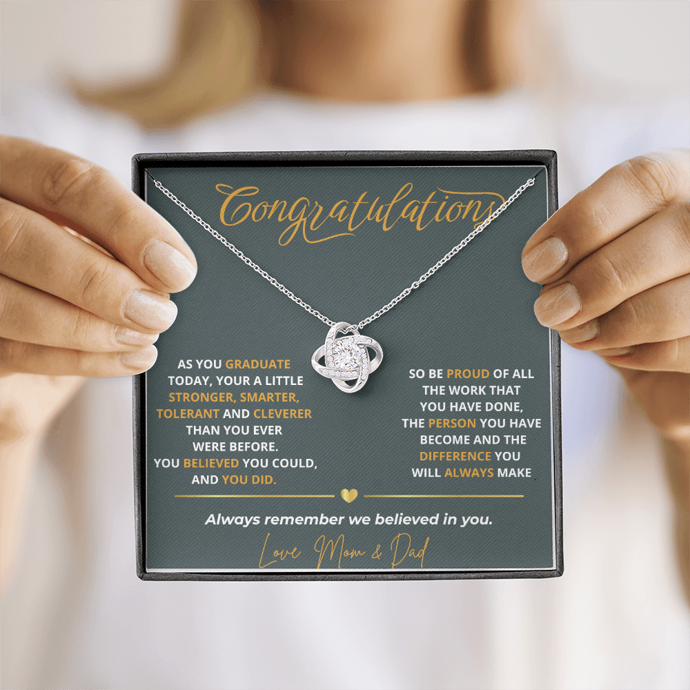 As you graduate  today, your a little- Love Knot Necklace