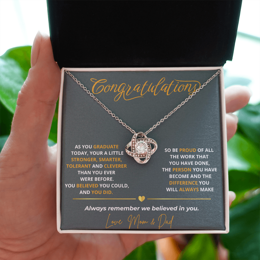 As you graduate  today, your a little- Love Knot Necklace