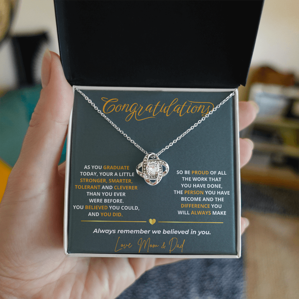 As you graduate  today, your a little- Love Knot Necklace