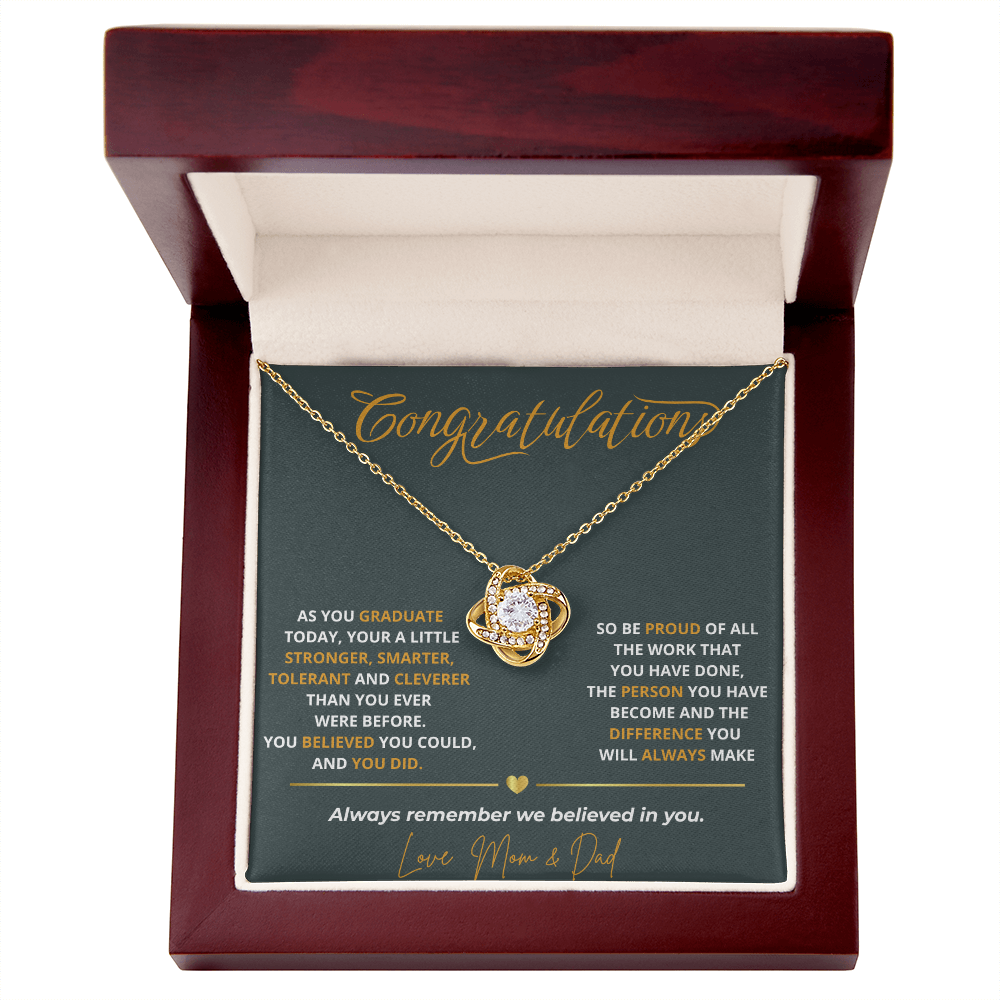 As you graduate  today, your a little- Love Knot Necklace