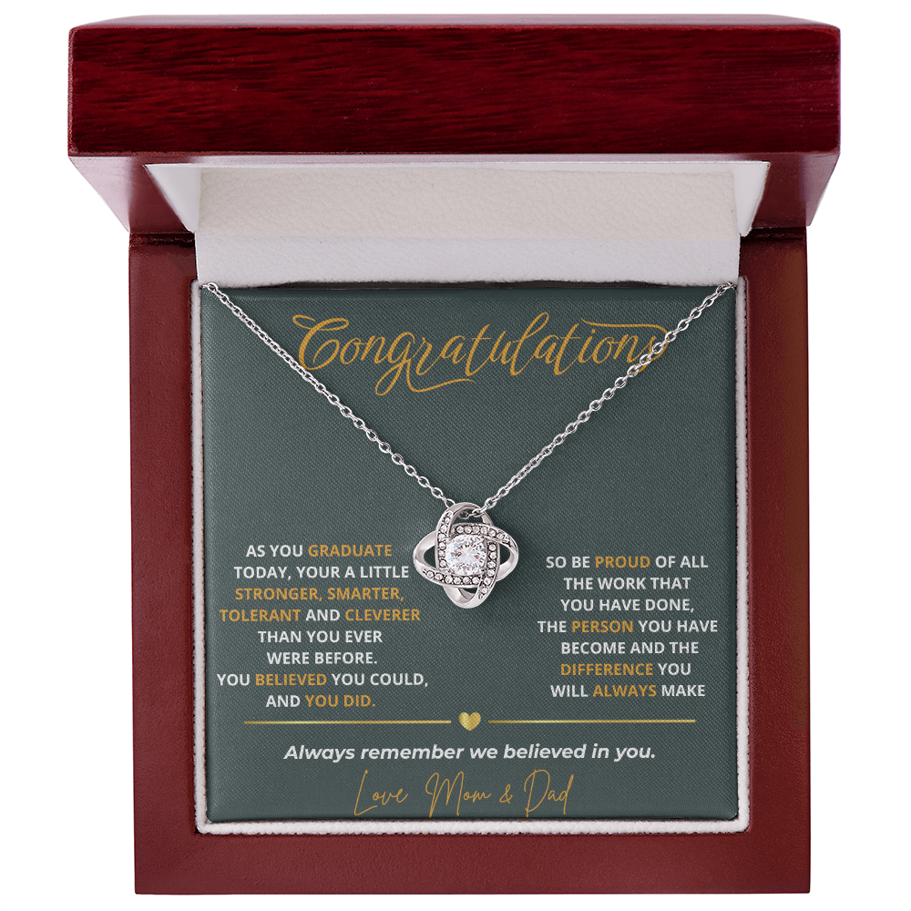 As you graduate  today, your a little- Love Knot Necklace